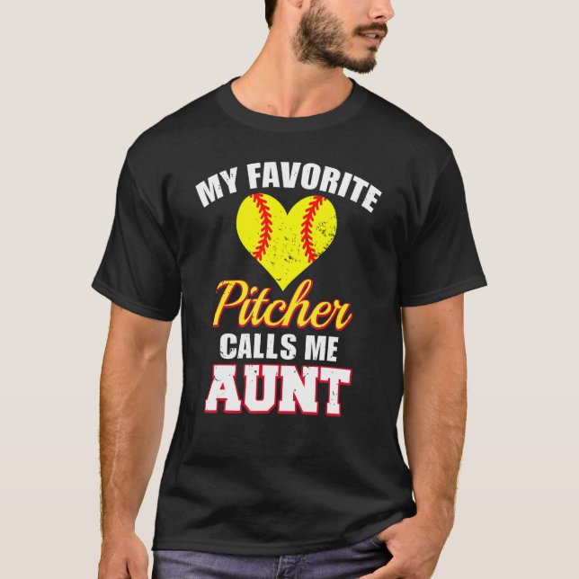 My Favorite Pitcher Calls Me Aunt Pitcher Softball T-Shirt (Vorderseite)