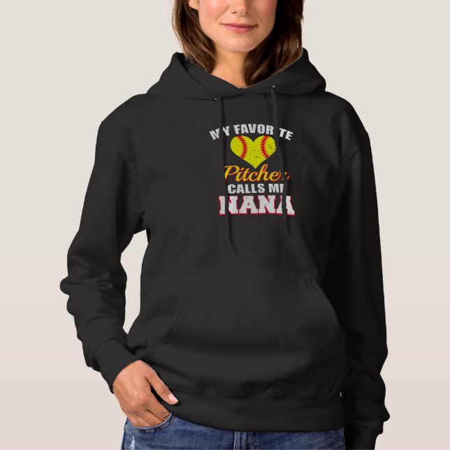 My Favorite Pitcher Calls Me Nana Pitcher Softball Hoodie (Vorderseite)