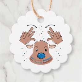 My favorite Reindeer in Sign Language Geschenkanhänger
