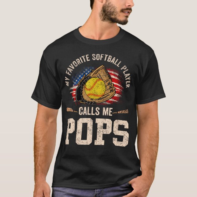 My Favorite Softball Player Calls Me Pops Usa Flag T-Shirt (Vorderseite)