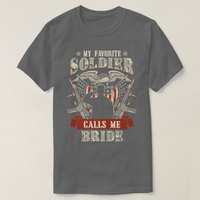 My Favorite Soldier Calls me Bride Proud Army Fami T-Shirt (Design vorne)