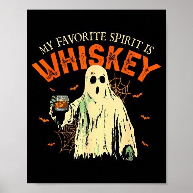 My Favorite Srit Is Whiskey Funny Ghost Halloween  Poster (Vorne)