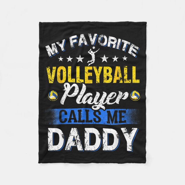 My Favorite Volleyball Player Calls Me Daddy  Fleecedecke (Vorderseite)