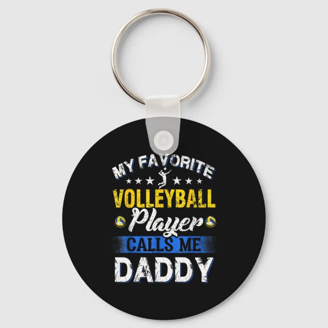 My Favorite Volleyball Player Calls Me Daddy  Schlüsselanhänger (Vorderseite)