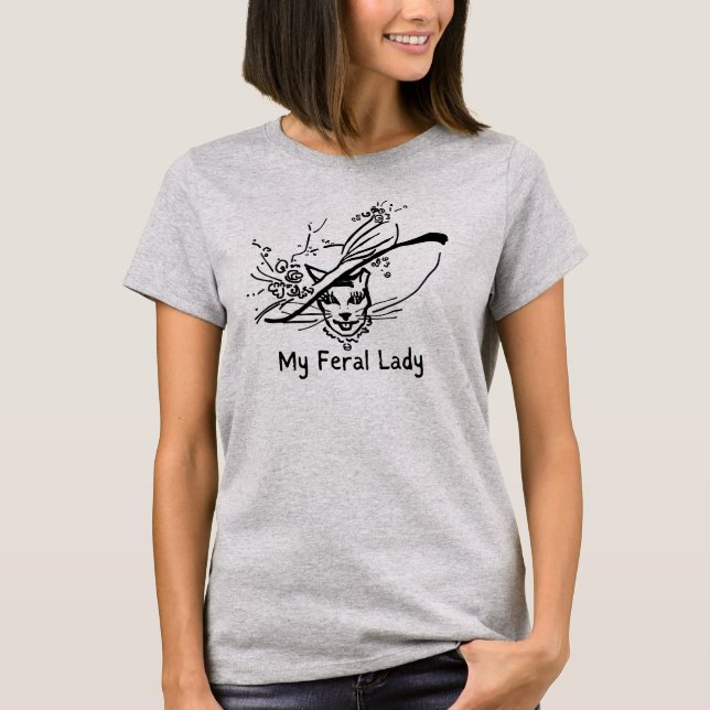 My Feral Lady Shirt (Vorderseite)