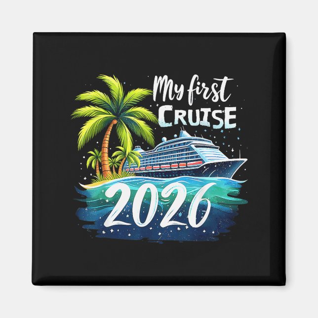 My First Cruise 2026 Funny First Time Cruise Vacat Magnet (Vorne)