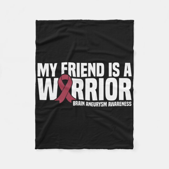 My Friend Is A Warrior Brain Aneurysm Awareness  Fleecedecke (Vorderseite)