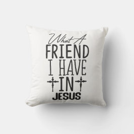 My Friend is Jesus Kissen