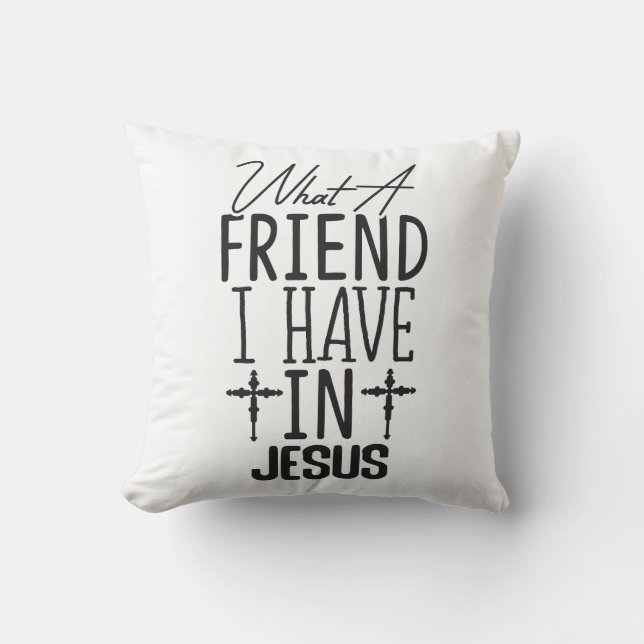 My Friend is Jesus Kissen (Vorderseite)