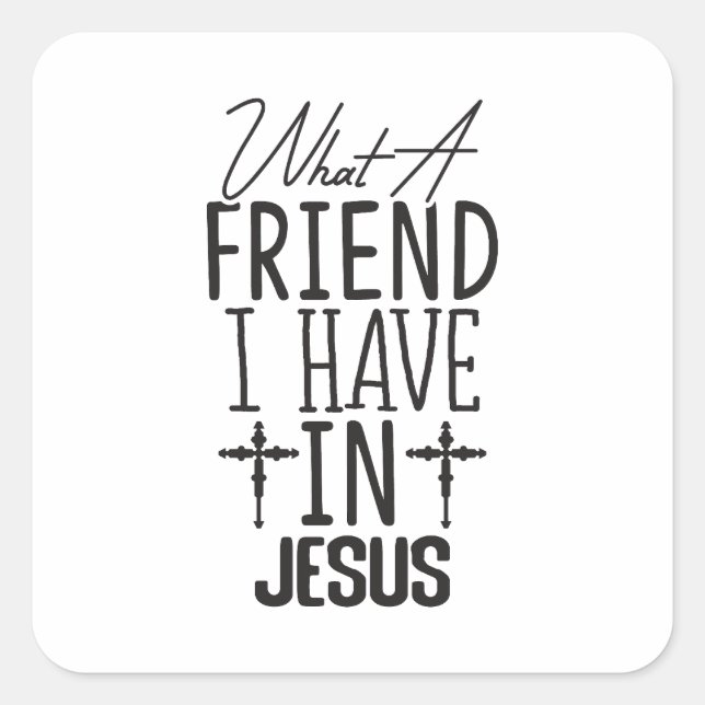 My Friend is Jesus Quadratischer Aufkleber (Vorderseite)