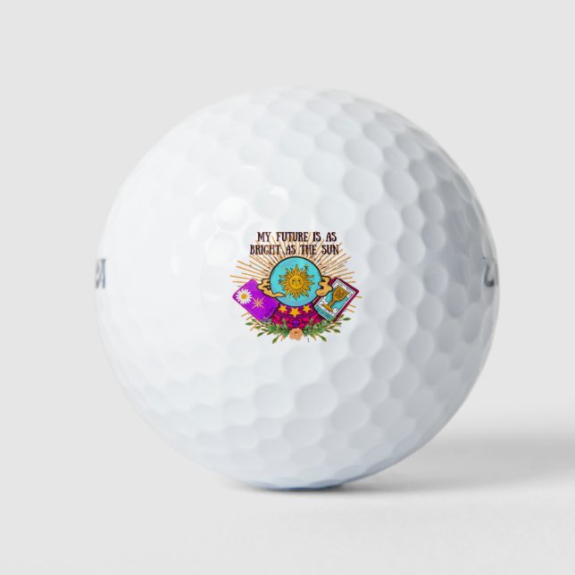 My Future is as Bright as the Sun Golfball (Vorderseite)