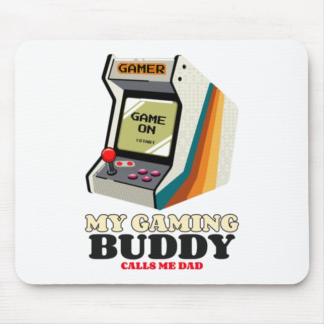 My Gaming Buddy Calls Me Dad Mousepad (Vorne)