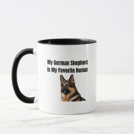 My German Shepherd Is My Favorite Human Tasse