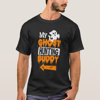 My Ghost Junting Buddy Pardy Halloween-Party T-Shirt