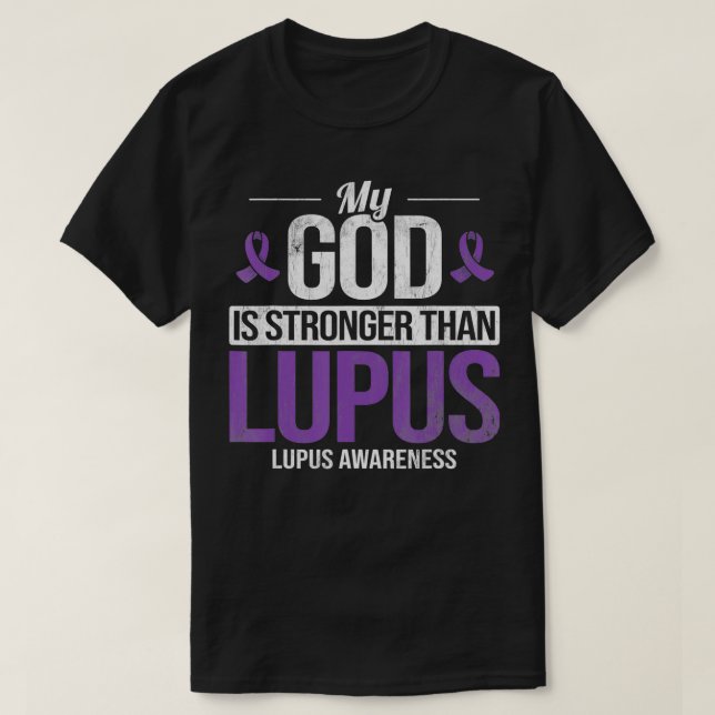My God Stronger Than Lupus Lupus Awareness SLE Pur T-Shirt (Design vorne)