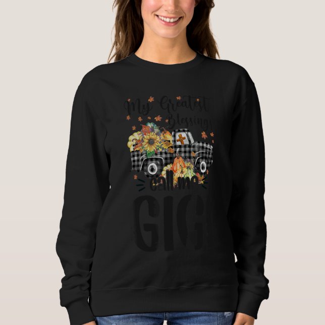 My Greatest Blessings Call Me Gigi Truck Pumpkin 1 Sweatshirt (Vorderseite)