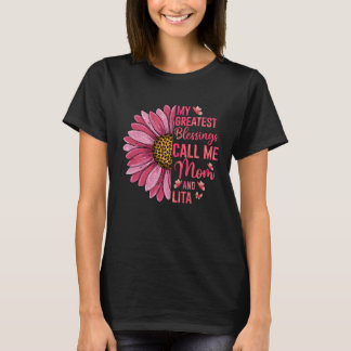 My Greatest Blessings Call Me Mom And Lita Cute Mo T-Shirt