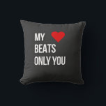 My Heart Beats Only For You Kissen<br><div class="desc">A clean and bold typography design featuring a vibrant red heart. Perfect for expressing your devotion to that special someone,  whether it's for an anniversary,  Valentine’s Day,  or just because. A simple yet powerful statement of love.</div>