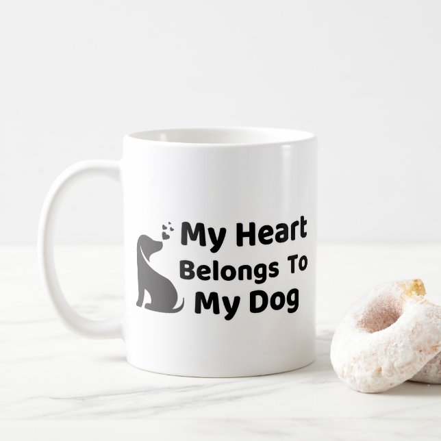 My Heart Belong To My Dog Mug Kaffeetasse (Mit Donut)