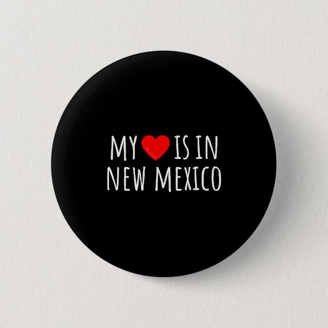 My Heart Is In New Mexico Cute American State  Button (Vorderseite)