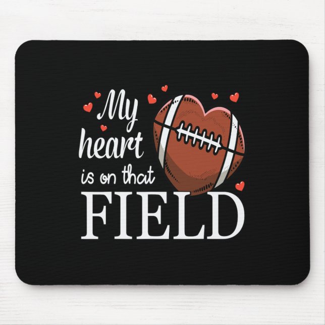 My Heart Is On The Field Football Design  Mousepad (Vorne)