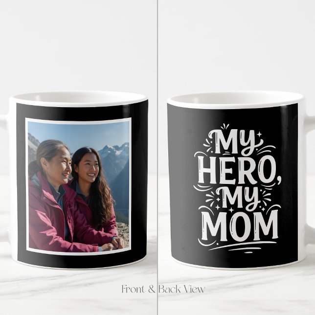 My Hero My Mom Bold Personalized 1 Photo Black Kaffeetasse (Von Creator hochgeladen)