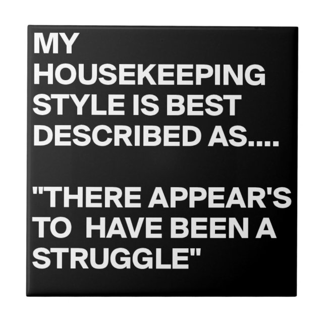 MY-HOUSEKEEPING-STIL-IST-BEST-BESCHRIEBEN-AS-THERE FLIESE (Vorderseite)