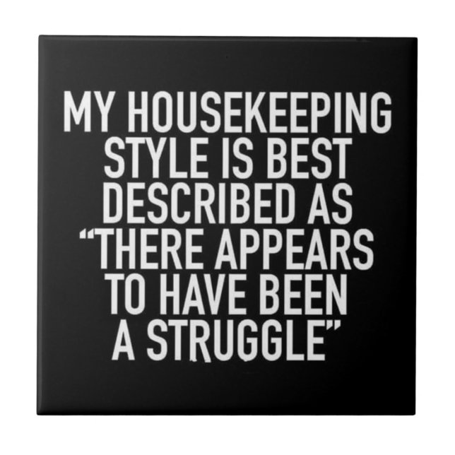 MY-HOUSEKEEPING-STIL-IST-BEST-BESCHRIEBEN-AS-THERE FLIESE (Vorderseite)