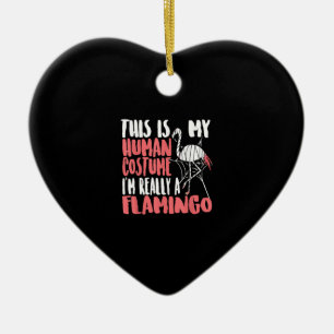 My Human Costume Im Really A Flamingo Mummy Cute Keramik Ornament