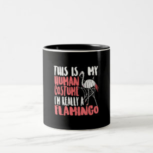 My Human Costume Im Really A Flamingo Mummy Cute Zweifarbige Tasse