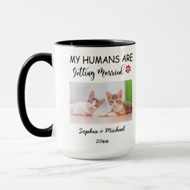 My Humans Are Getting Married – 2 Custom Cat Photo Tasse (Links)