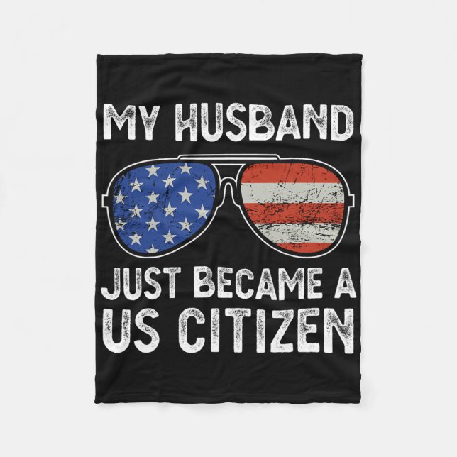 My Husband Just Became Us Citizen Immigrant Citize Fleecedecke (Vorderseite)