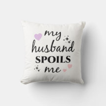 My Husband Spoils Me