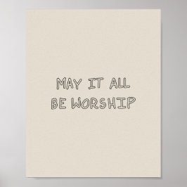 My it all be worship outline poster