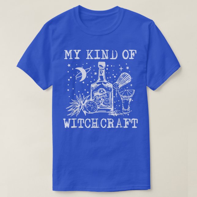 My Kind Of Witchcraft  T-Shirt (Design vorne)