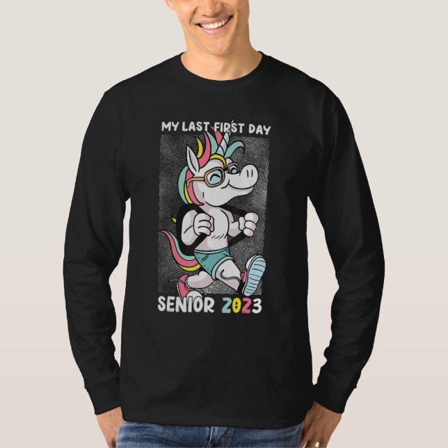 My Last First Day Senior 2023 Back To School Unico T-Shirt (Vorderseite)