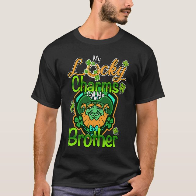 My Lucky Charms Call Me Brother St Patricks Day T-Shirt (Vorderseite)