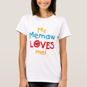 My Memaw Loves Me T-shirts et cadeaux