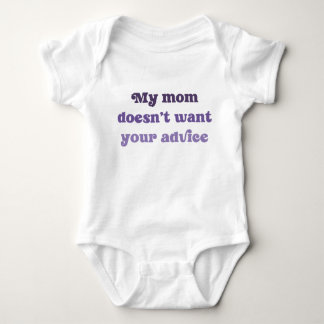 My Mom Doesn't Want Your Advice Baby Shower Gift Baby Strampler