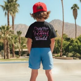 My Mom is Best Mom for Boys T-Shirt