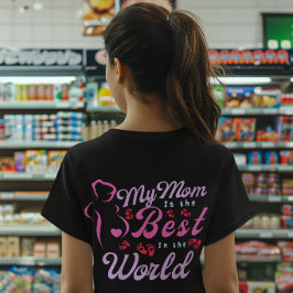 My Mom is Best Mom for Girls T-Shirt