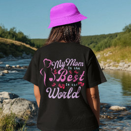 My Mom is Best Mom for Women T-Shirt
