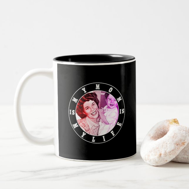 My Mom Is My Life | Best mother's day gift Zweifarbige Tasse (Mit Donut)