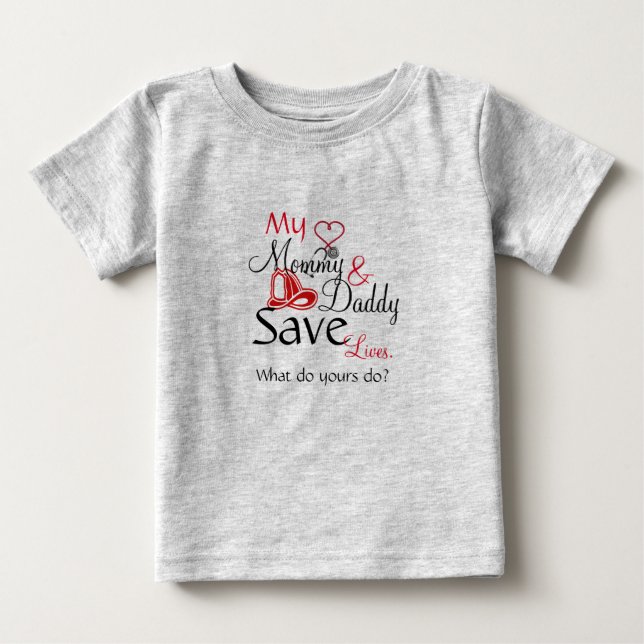 My Mommy & Daddy Save Lives Baby T-shirt (Vorderseite)