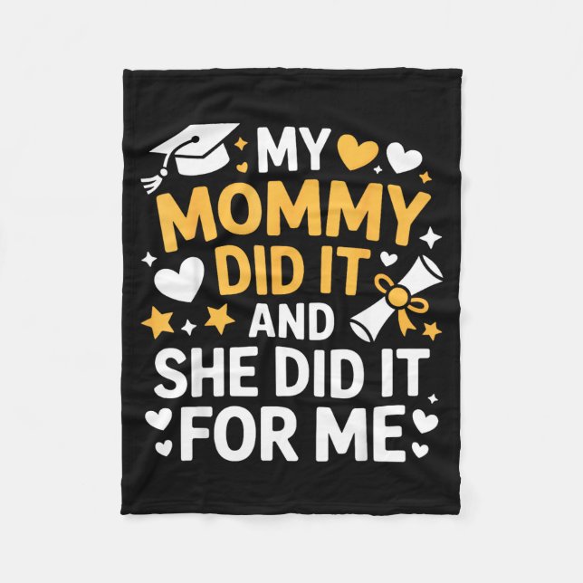 My Mommy Did It Graduation Graduated Mom Proud Chi Fleecedecke (Vorderseite)