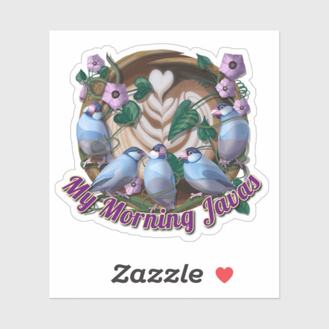 My morning JAVA with Java sparrows Aufkleber (Blatt)