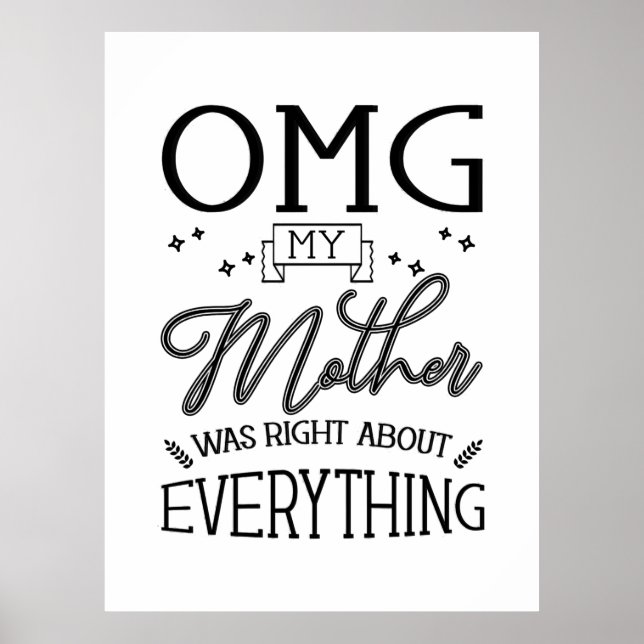My Mother Right About Everything Poster (Vorne)