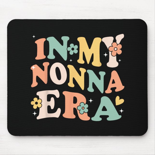 My Nonna Era Funny Sarcastic Groovy Retro Mütter Mousepad (Vorne)