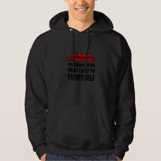 My Opinion Offended You Hear What I Keep To Myself Hoodie