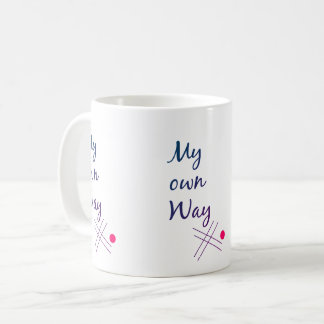 My Own Way Typografie-Kaffeetasse Kaffeetasse